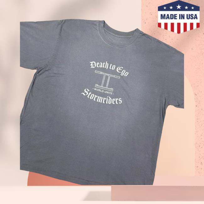 Stormrider Merch Store Death To Ego Tee Gray Stormrider Merch Store Death To Ego Tee Gray