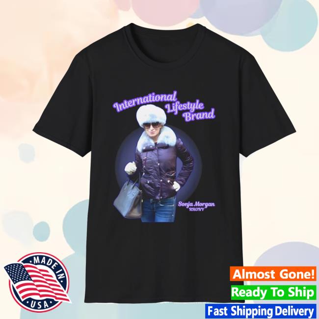 Sonja Morgan Merch Store Sonja Morgan International Lifestyle Brand T-Shirt Sonja Morgan Merch Store Sonja Morgan International Lifestyle Brand T-Shirt