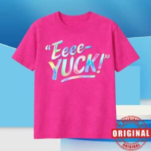 Aerianna Hubbard Merch Store The New Limited Edition Eeee-Yuck T-Shirt