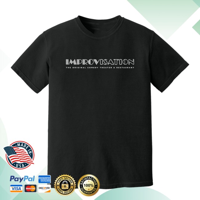 Improv Store Merch Improvisation Shirt Improv Store Merch Improvisation Shirt
