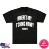 kenny traxnyc store merch wheres my money t shirt