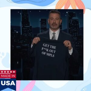 Jimmy Kimmel Get The Fuck Out Of Mpls Shirt