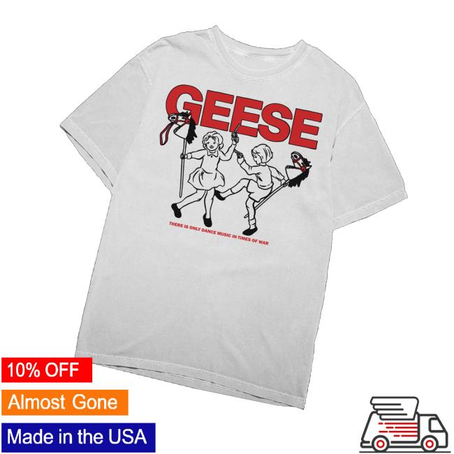 Geese Band Store Merch Shop War Tee Geese Band Store Merch Shop War Tee