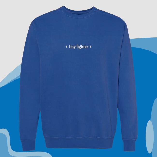 Emily Henry Merch Store Tiny Fighter Sweatshirt Emily Henry Merch Store Tiny Fighter Sweatshirt