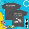 Geese Merch Store War Tee Geese Merch Store War Tee