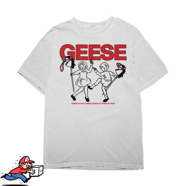Geese Merch Store War Tee Geese Merch Store War Tee