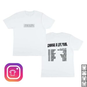 Chloe Slater Merch Store Choose A Life Tour T-Shirt