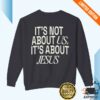 kenny legacy church store merch it%27s not about us it%27s about jesus crewneck