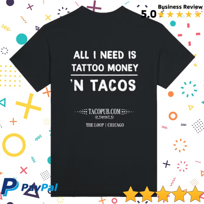 Tacopub Store Merch Tattoo Money T-Shirt Tacopub Store Merch Tattoo Money T-Shirt