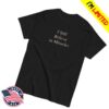 Maryland Films Merch Store Shop I Still Believe In Miracles Tee