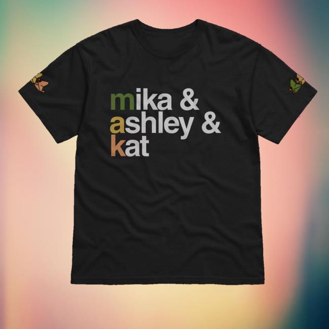 Makandveeds Merch Store Shop Mika And Ashley And Kat Tee Makandveeds Merch Store Shop Mika And Ashley And Kat Tee