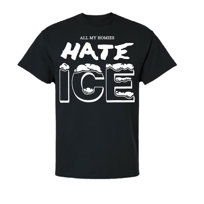 Deathtraitors Merch Store Shop All My Homies Hate Ice Tee Deathtraitors Merch Store Shop All My Homies Hate Ice Tee