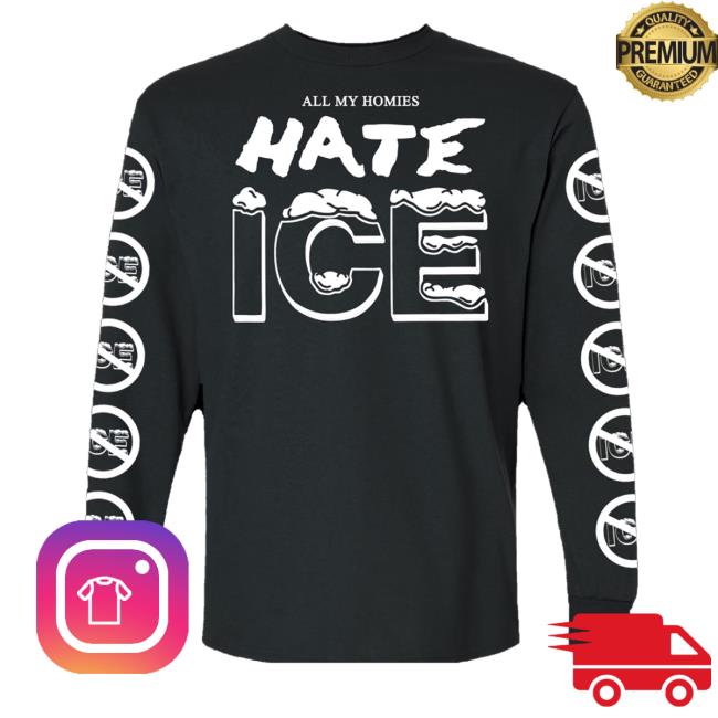 Deathtraitors Merch Store Shop All My Homies Hate Ice Long Sleeve Deathtraitors Merch Store Shop All My Homies Hate Ice Long Sleeve