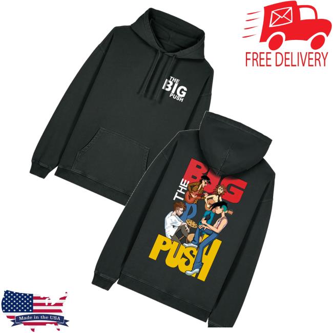 The Big Push Band Merch Store Shop Band Hoodie The Big Push Band Merch Store Shop Band Hoodie