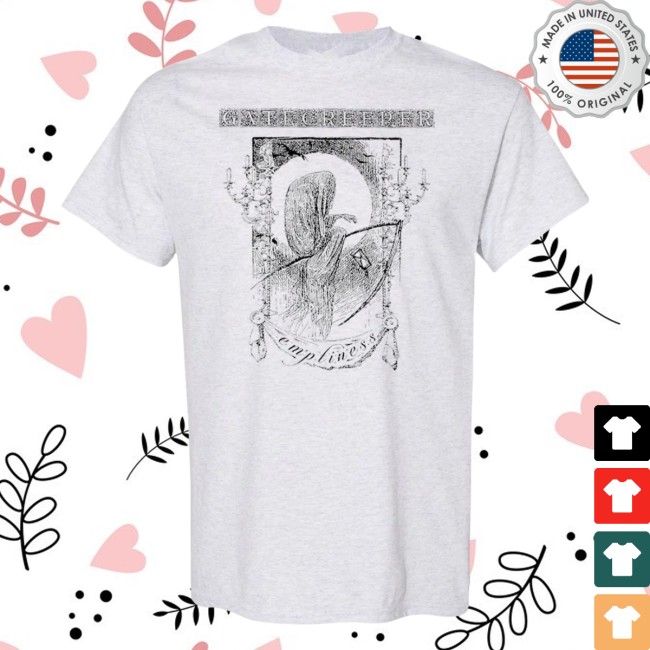 Hello Merch Store Gatecreeper Emptiness T-Shirt Hello Merch Store Gatecreeper Emptiness T-Shirt
