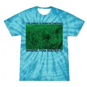 Fsgprints Store Merch Grass Is Always Greener Shirt