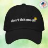Tick Mitt Store Merch Don't Tick Me Off Baseball Hat 1 kenny tick mitt store merch dont tick me off baseball hat