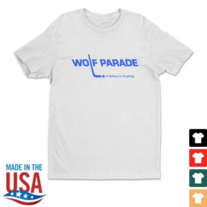 Sub Pop Mega Mart Merch Store Shop Wolf Parade I’ll Believe In Anything T-Shirt