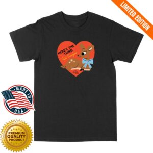 Exactly Right Store Merch Here’s The Thing Deer Unisex T-Shirt