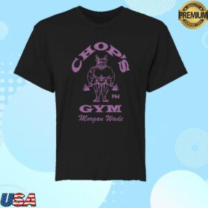 Morgan Wade Shop Merch Store Chop’s Gym T-Shirt