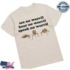 kenny Snazzyseagull Shop Store Merch Speak No Weevil T Shirt.psd q