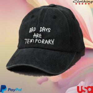 Bad Days Are Temporary Merch Store Shop Bad Days Are Temporary Cap In Washed Black