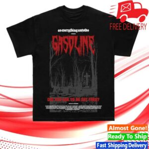 As Everything Unfolds Store Merch Shop Gasoline T-Shirt