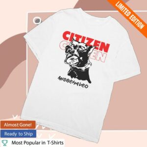 Citizen Merch Store Shop Misbehaved T-Shirt