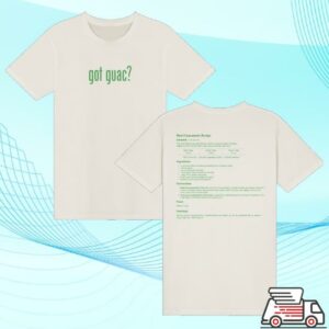 Jayo Shop Merch Store Got Guac T Shirt