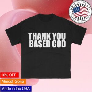 Basedworld Store Merch Lil B Thank You Based God 1.1 T-Shirt