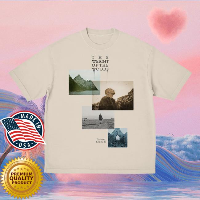 Dermot Kennedy Merch Store The Weight Of The Woods T-Shirt Dermot Kennedy Merch Store The Weight Of The Woods T-Shirt