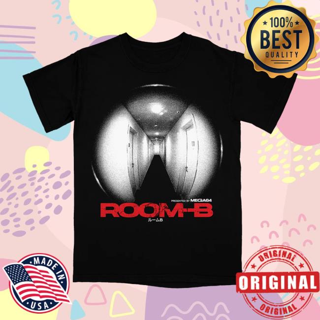 Mega64 Merch Store Room-B Shirt Mega64 Merch Store Room-B Shirt