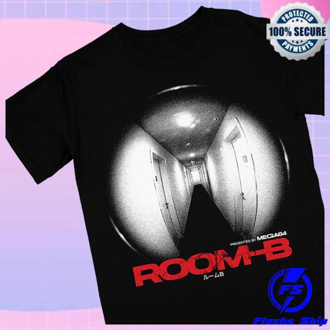 Mega64 Merch Store Room-B Shirt Mega64 Merch Store Room-B Shirt