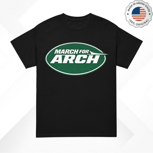Jake Asman Store Merch March For Arch T-Shirt Jake Asman Store Merch March For Arch T-Shirt