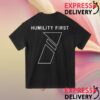 Tasi First Merch Store Humility First Tee
