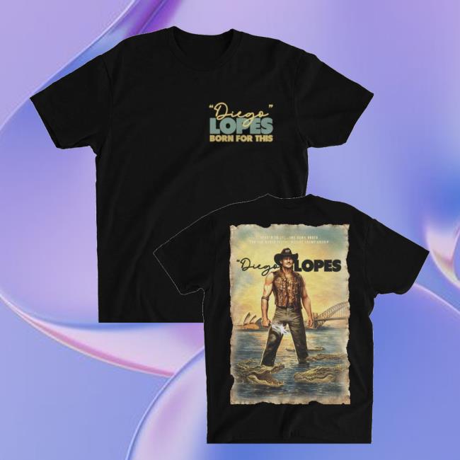 Born For This Shop Merch Store Diego Lopes Ufc 325 Diego Dundee T-Shirt 3 Born For This Shop Merch Store Diego Lopes Ufc 325 Diego Dundee T-Shirts