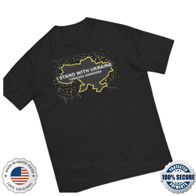 Kyiv Independent Store Merch I Stand With Ukraine Through Darkness T-Shirt 3 Kyiv Independent Store Merch I Stand With Ukraine Through Darkness T-Shirt