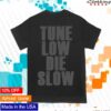 Allinmerch Store The Acacia Strain Tune Low Die Slow Tee