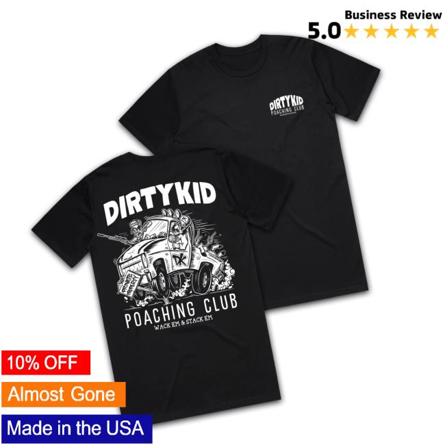 Dirty Kid Merch Store Poaching Tee Black 3 Dirty Kid Merch Store Poaching Tee Black