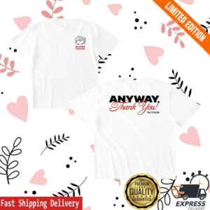 Bonfire Store Merch Shop Alaire Thomas Anyway Thank You Tee