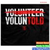 Rangerup Store Merch Voluntold T-Shirt