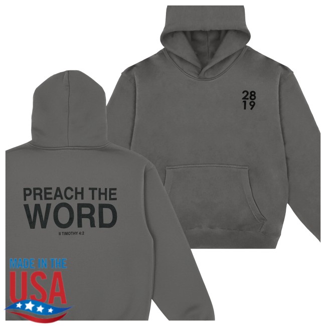 2819 Store Store Merch Preach The Word Hoodie 4 2819 Store Store Merch Preach The Word Hoodie