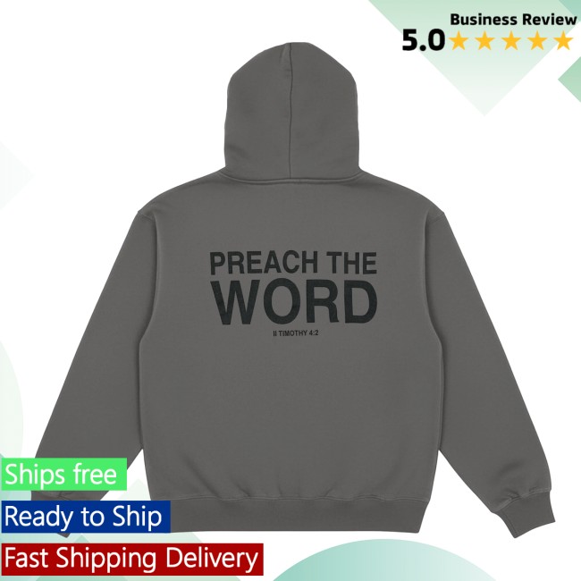 2819 Store Store Merch Preach The Word Hoodie 5 2819 Store Store Merch Preach The Word Hoodie