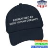 Sharon Mcmahon Merch Store Radicalized By Basic Human Decency Cap