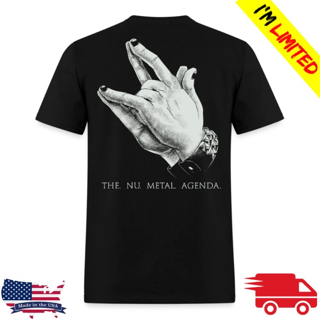 Nu Metal Agenda Store Merch Nu Metal Will Provide Tee Shirt 3 Nu Metal Agenda Store Merch Nu Metal Will Provide - Tee Shirt