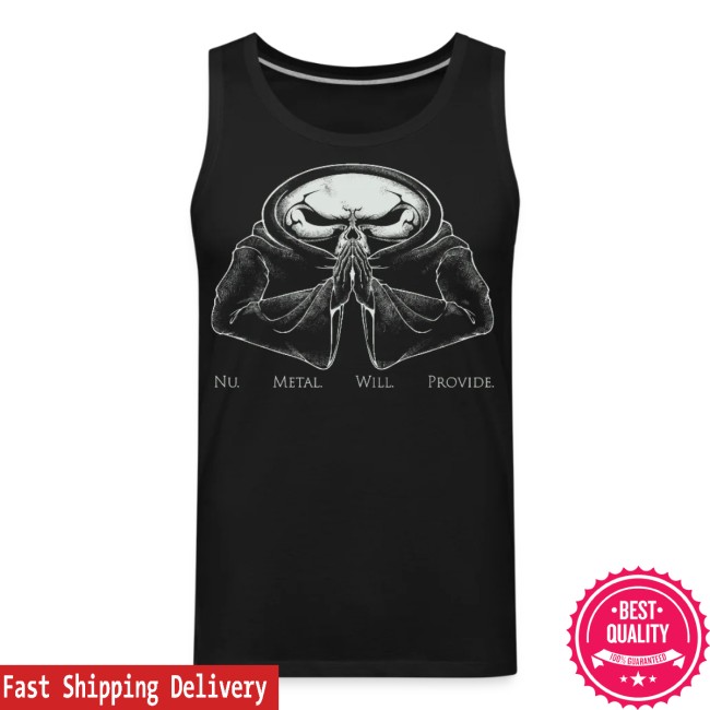 Nu Metal Agenda Store Merch Nu Metal Will Provide Tank 5 Nu Metal Agenda Store Merch Nu Metal Will Provide - Tank