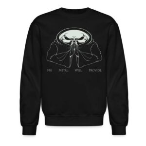 Nu Metal Agenda Merch Store Nu Metal Will Provide Crewneck Sweatshirt