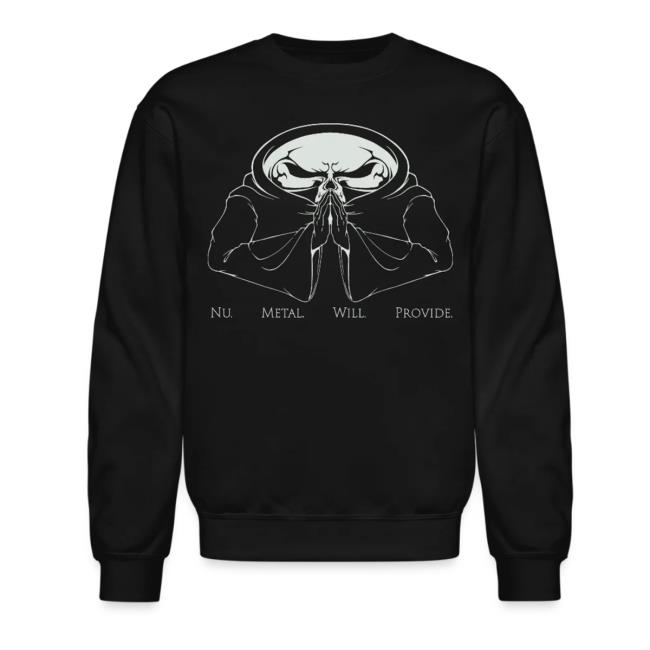 Nu Metal Agenda Merch Store Nu Metal Will Provide Crewneck Sweatshirt 3 Nu Metal Agenda Merch Store Nu Metal Will Provide Crewneck Sweatshirt