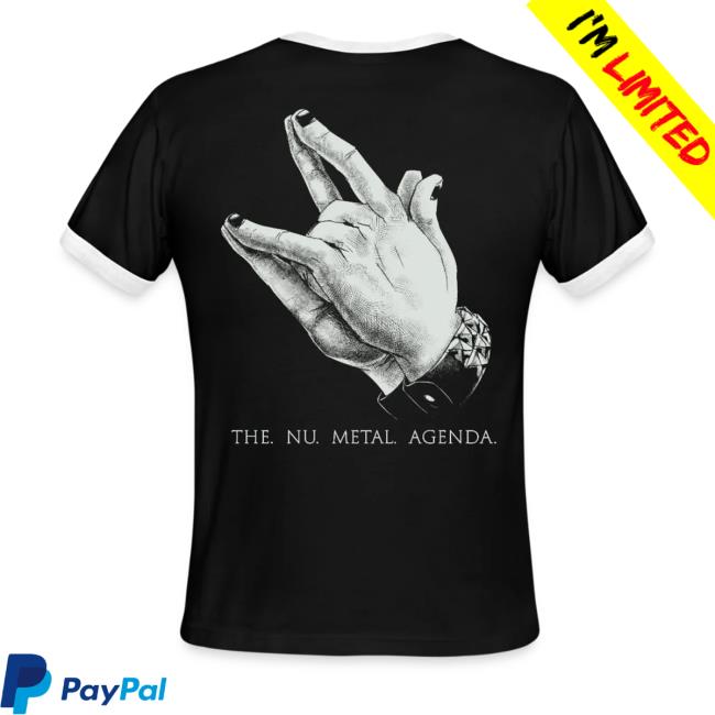 Nu Metal Agenda Merch Store Nu Metal Will Provide Ringer T-Shirt 4 Nu Metal Agenda Merch Store Nu Metal Will Provide Ringer T-Shirt