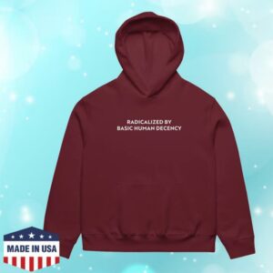 Sharon Mcmahon Merch Store Shop Radicalized By Human Decency Hoodie
